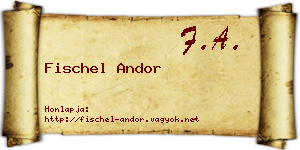 Fischel Andor névjegykártya